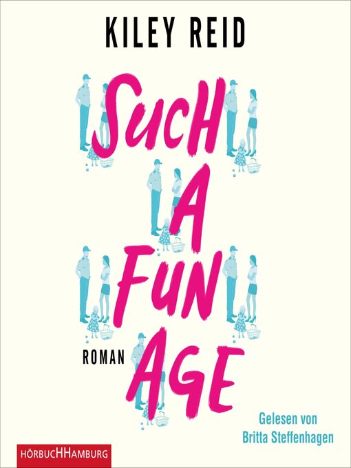 Title details for Such a Fun Age by Kiley Reid - Available